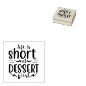 Het leven is kort, Eat Dessert First Rubberstempel (Gestempeld)