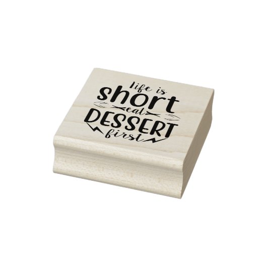 Het leven is kort, Eat Dessert First Rubberstempel (Stempel)