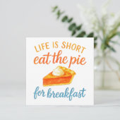 Het leven is kort, eet de taart als ontbijt, lieve feestdagenkaart (Staand voorkant)