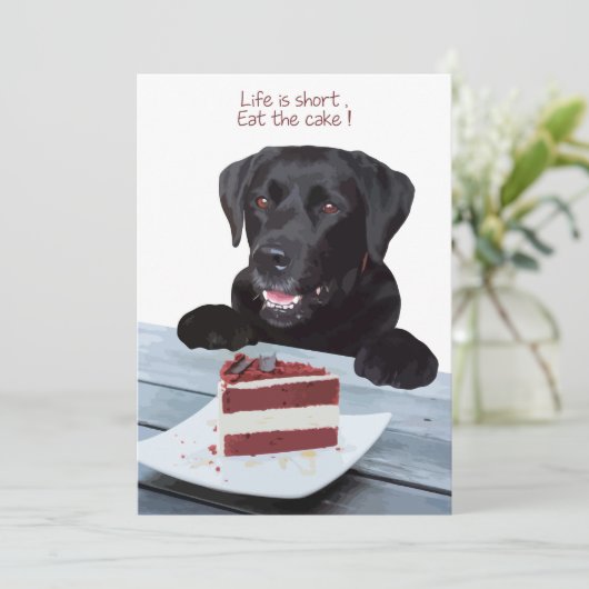 Het leven is kort, eet de taart - Black Lab Kaart (Staand voorkant)