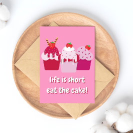 Het leven is kort, eet de taart!  Cute Verjaardag Briefkaart