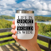 Het leven is kort en de wereld is breed Travel Mug