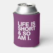 Het leven is kort en ik ben grappig. blikjeskoeler (Blikje Achterkant)