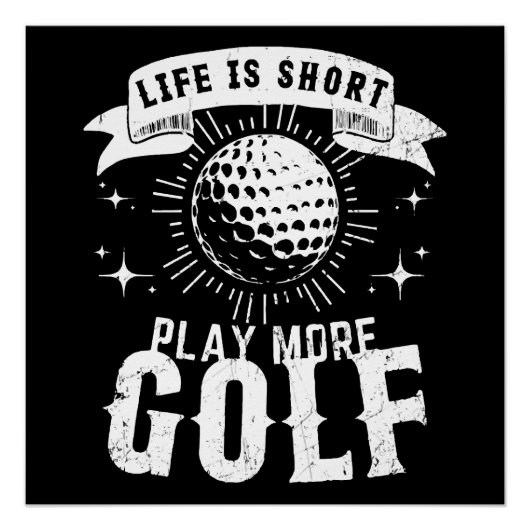 Het leven is kort. Golf meer Perfect Poster (Voorkant)