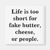 Het leven is kort grappig citaat magneet (Voorkant)