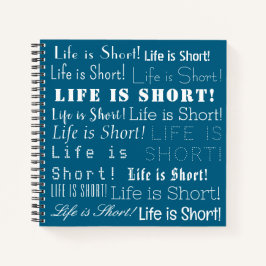 "Het leven is kort" Inspirerend woorden, Ocean Blu Notitieboek