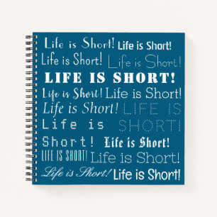 "Het leven is kort" Inspirerend woorden, Ocean Blu Notitieboek