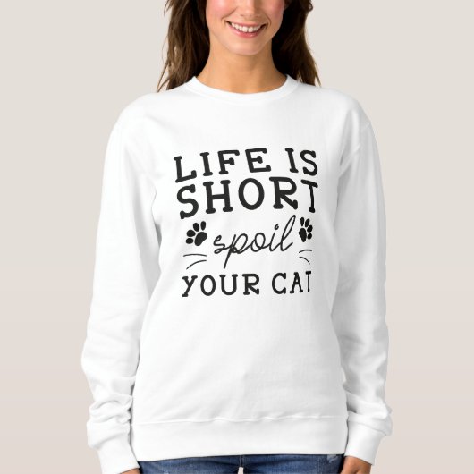 Het leven is kort je kat trui (Voorkant)