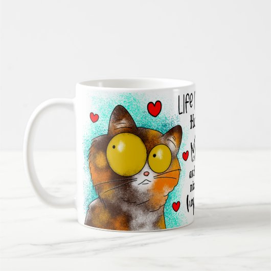 Het leven is kort Knuffel je miauw koffie mok (Links)