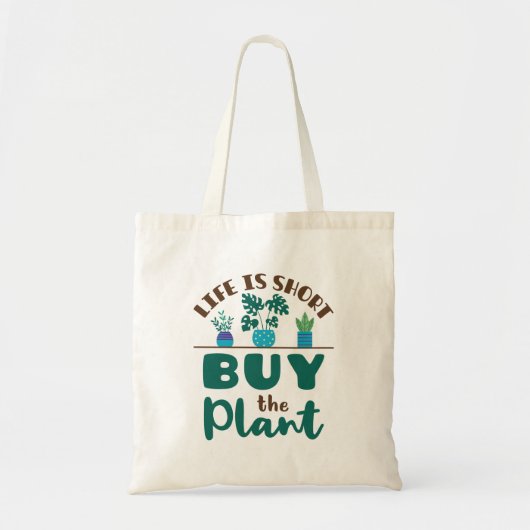 Het leven is kort Koop het Plant Huishoudelijke Lo Tote Bag (Voorkant)
