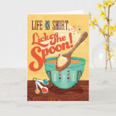 Het leven is kort, lik de lepel verjaardag Kaart (Gele Bloem)