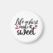 Het leven is kort, maak het zoet - Inspirerend quo
