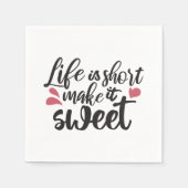 Het leven is kort, maak het zoet - Inspirerend quo Servet (Voorkant)