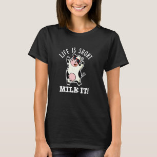 Het Leven Is Kort Melk Het Grappige Koe Punt T-shirt