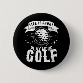 Het leven is kort. Speel meer golf Ronde Button 5,7 Cm (Voorkant)