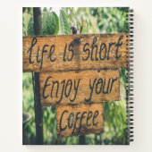 Het leven is kort van je koffie notitieboek (Achterkant)