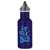 Het leven is kort. waterfles  (Links)