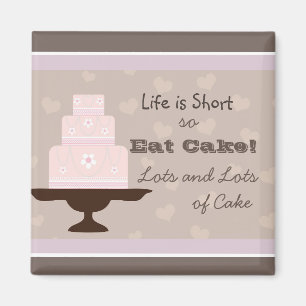 Het leven is kort, zodat het Eat Cake Quote Magneet