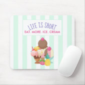 Het leven is korter dan eten meer ijskap muismat (Met muis)