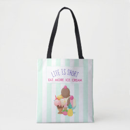 Het leven is korter dan eten meer ijskap tote bag