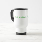 Het leven is kostbaar. Cherish van jou. Reisbeker (Voorkant links)
