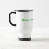 Het leven is kostbaar. Cherish van jou. Reisbeker (Links)