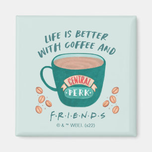 Het leven is leuker met koffie en FRIENDS™ Magneet