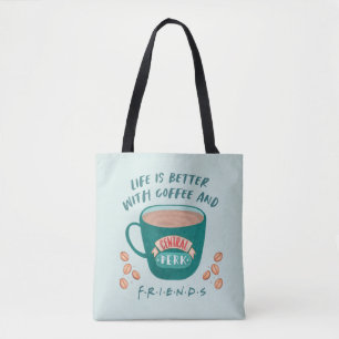 Het leven is leuker met koffie en FRIENDS™ Tote Bag