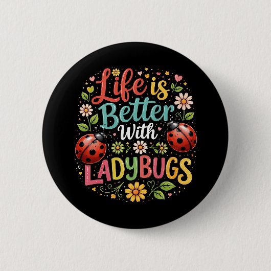 Het leven is leuker met lieveheersbeestjes ronde button 5,7 cm (Voorkant)