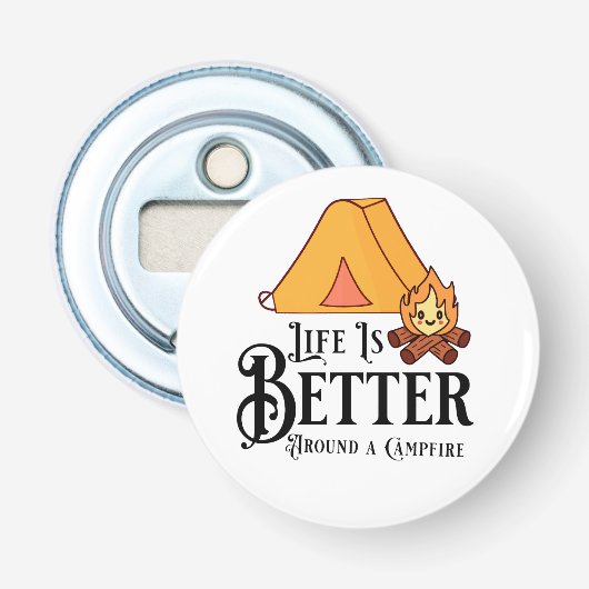 Het leven is leuker rond een kampvuur button flesopener (Voorkant)