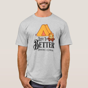 Het leven is leuker rond een kampvuur t-shirt