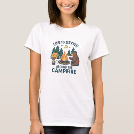 Het leven is leuker rond het kampvuur t-shirt