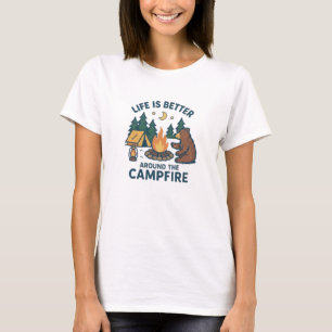 Het leven is leuker rond het kampvuur t-shirt