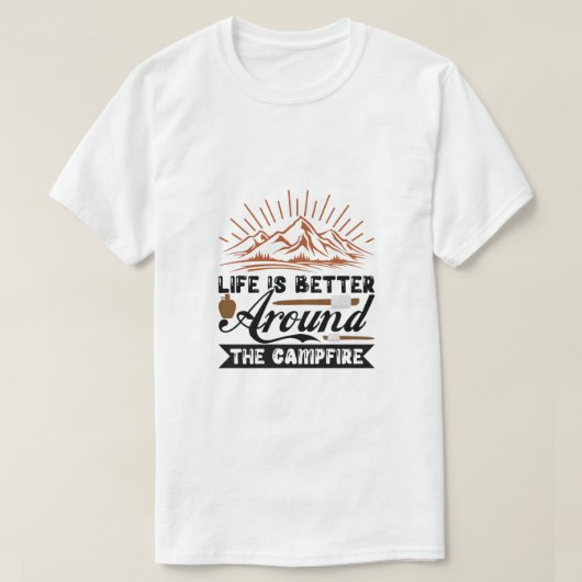 Het leven is leuker rond het kampvuur t-shirt (Design voorkant)