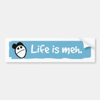 Het leven is meh bumpersticker