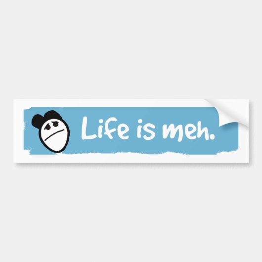 Het leven is meh bumpersticker (Voorkant)