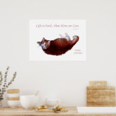 Het leven is moeilijk...Dan zijn er Katten. Poster (Keuken)