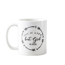 Het leven is moeilijk, maar God is goed