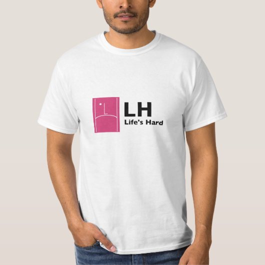Het leven is moeilijk t-shirt (Voorkant)