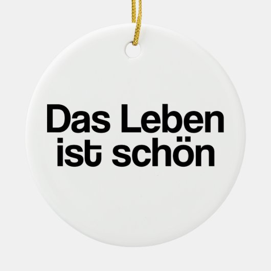 🇩🇪 Het leven is mooi, Duitse tekst Keramisch Ornament (Voorkant)
