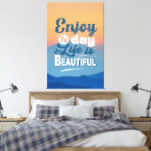 Het leven is mooi | Motivatie prijsopgave Canvas Afdruk (Insitu (Slaapkamer))