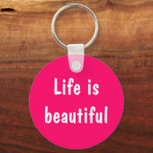 Het leven is mooie Sleutelhangers (Voorkant)