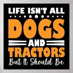 Het leven is niet alleen honden en tractoren, maar poster