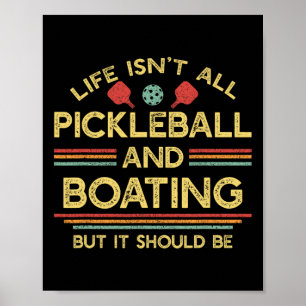 Het leven is niet alleen pickleball en varen poster