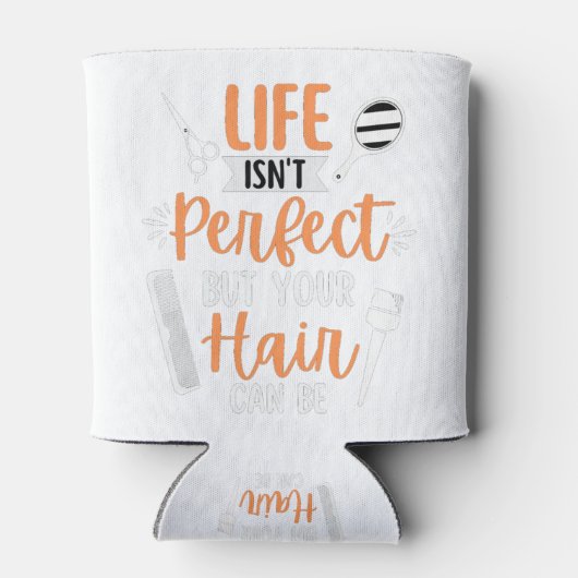 Het leven is niet perfect, maar je haar kan Koelbo Blikjeskoeler (Achterkant)