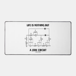 Het leven is niets anders dan een aardse natuurkun bureaumat