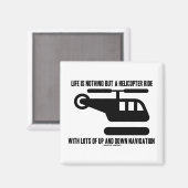 Het leven is niets anders dan een helikoptervlucht magneet (Voorkant / Achterkant)