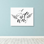 Het leven is nu canvas afdruk (Insitu (Houten vloer))