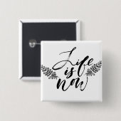 Het leven is nu vierkante button 5,1 cm (Voorkant /achterkant)