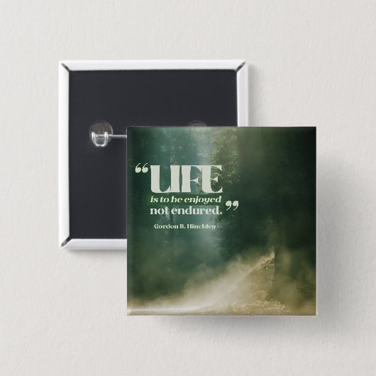 Het leven is om te genieten vierkante button 5,1 cm (Voorkant /achterkant)